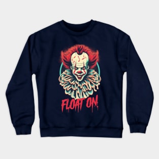 FLOAT ON! Crewneck Sweatshirt